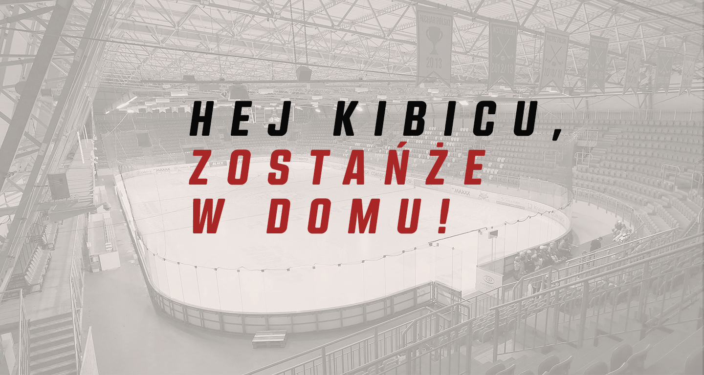 Kibicu, zostańże w domu!