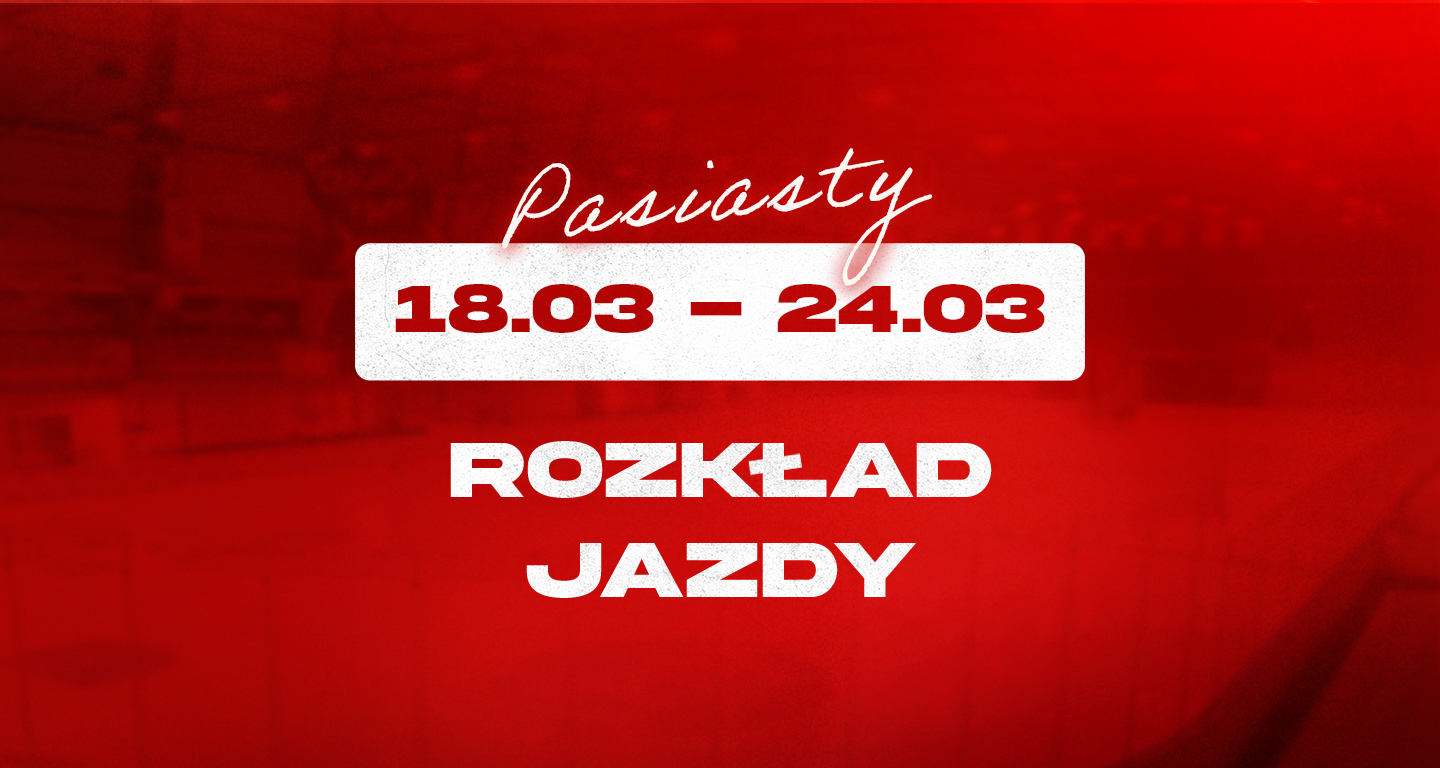 Pasiasty Rozkład Jazdy: 18 - 24 marca