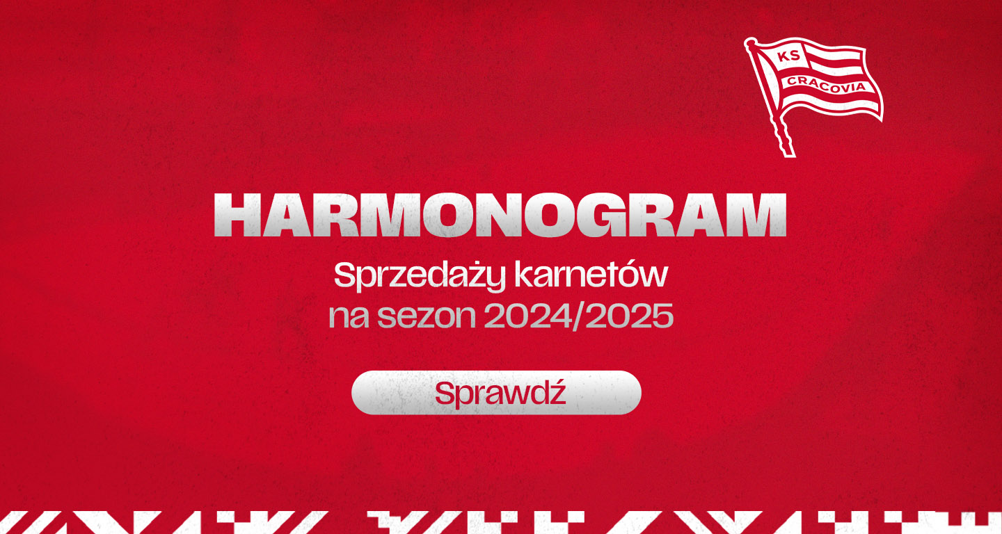 Harmonogram sprzedaży karnetów na sezon 2024/25