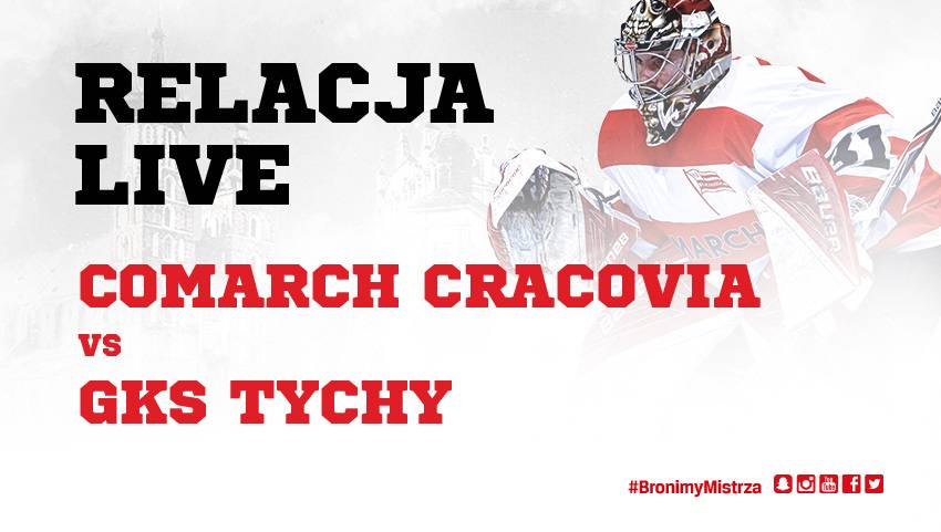 Comarch Cracovia - GKS Tychy [TRANSMISJA, RELACJA]