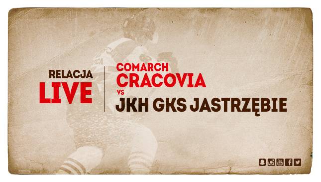 Comarch Cracovia - JKH GKS Jastrzębie [TRANSMISJA LIVE]