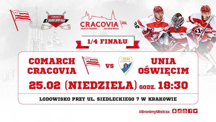 Mecz nr 2: Comarch Cracovia - Unia Oświęcim, godz. 18:30