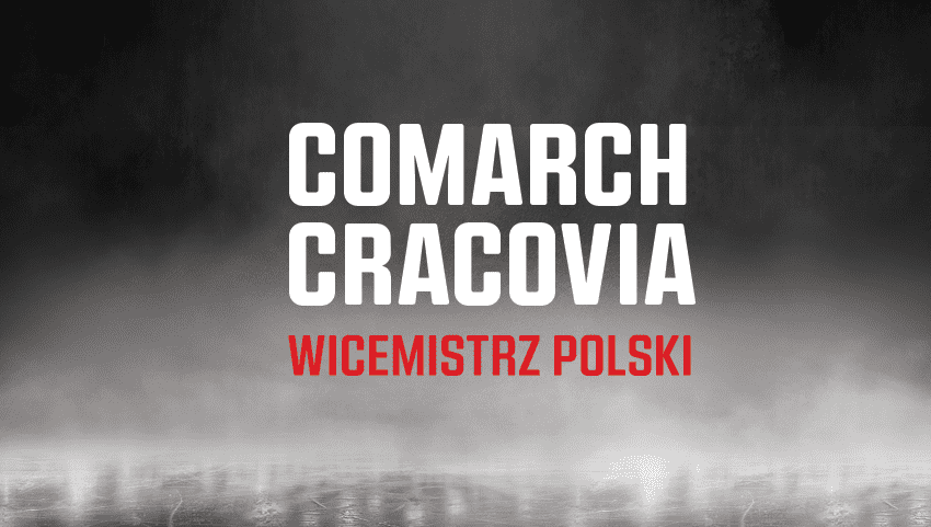 Comarch Cracovia wicemistrzem Polski 2020/21!