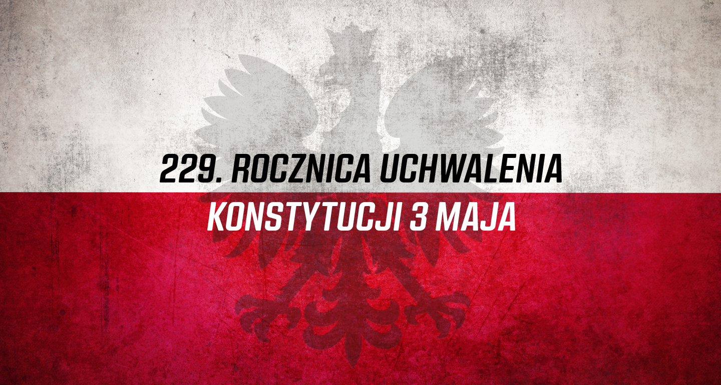 229. rocznica uchwalenia Konstytucji 3 maja