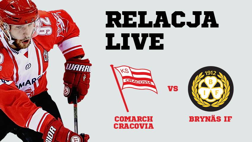 Comarch Cracovia - Brynäs IF [LIVE]