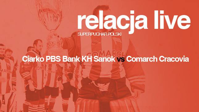 Ciarko PBS Bank KH Sanok – Comarch Cracovia [LIVE]